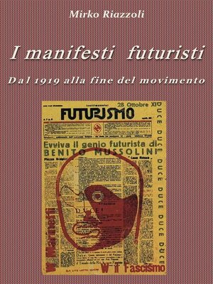 cover image of I manifesti futuristi Dal 1919 alla fine del movimento